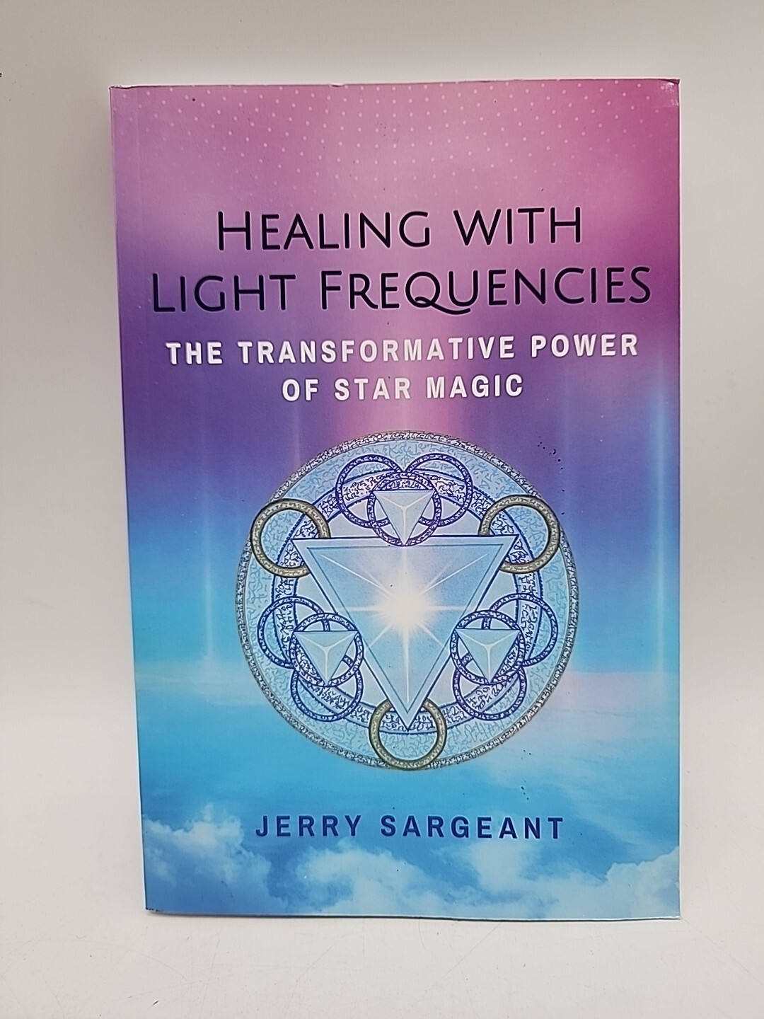 Healing with Light Frequencies: The Transformative Power of Star Magic: New