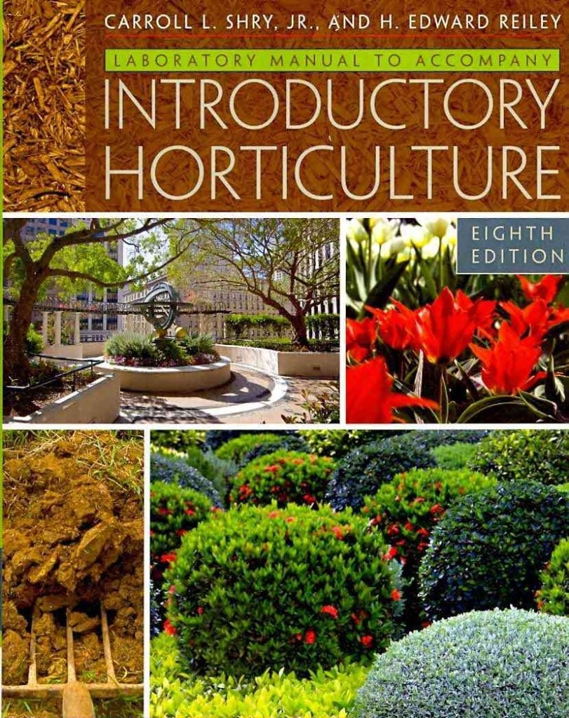 Laboratory Manual for Shry/Reiley&rsquo;s Introductory Horticulture