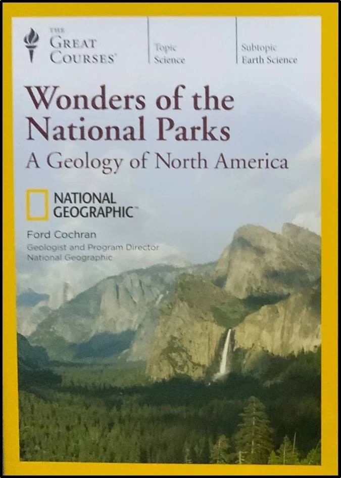 Great Courses: Wonders of the National Parks – Geology of North America – 6 DVDs