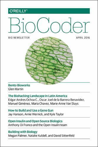 Biocoder : April 2016, Paperback by O&rsquo;reilly Media, Inc. (COR), Brand New, Fr…