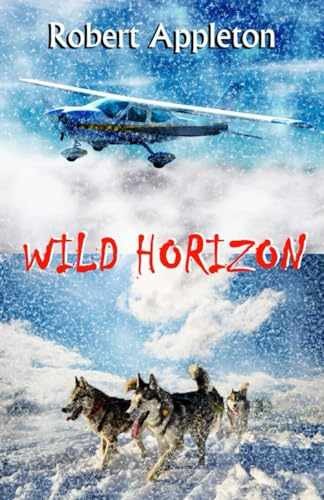 Wild Horizon (Beyond Limits) – Paperback, by Appleton Robert – Very Good