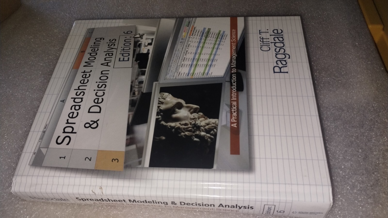 Spreadsheet Modeling and Decision Analysis by Cliff R Ragsdale with disc