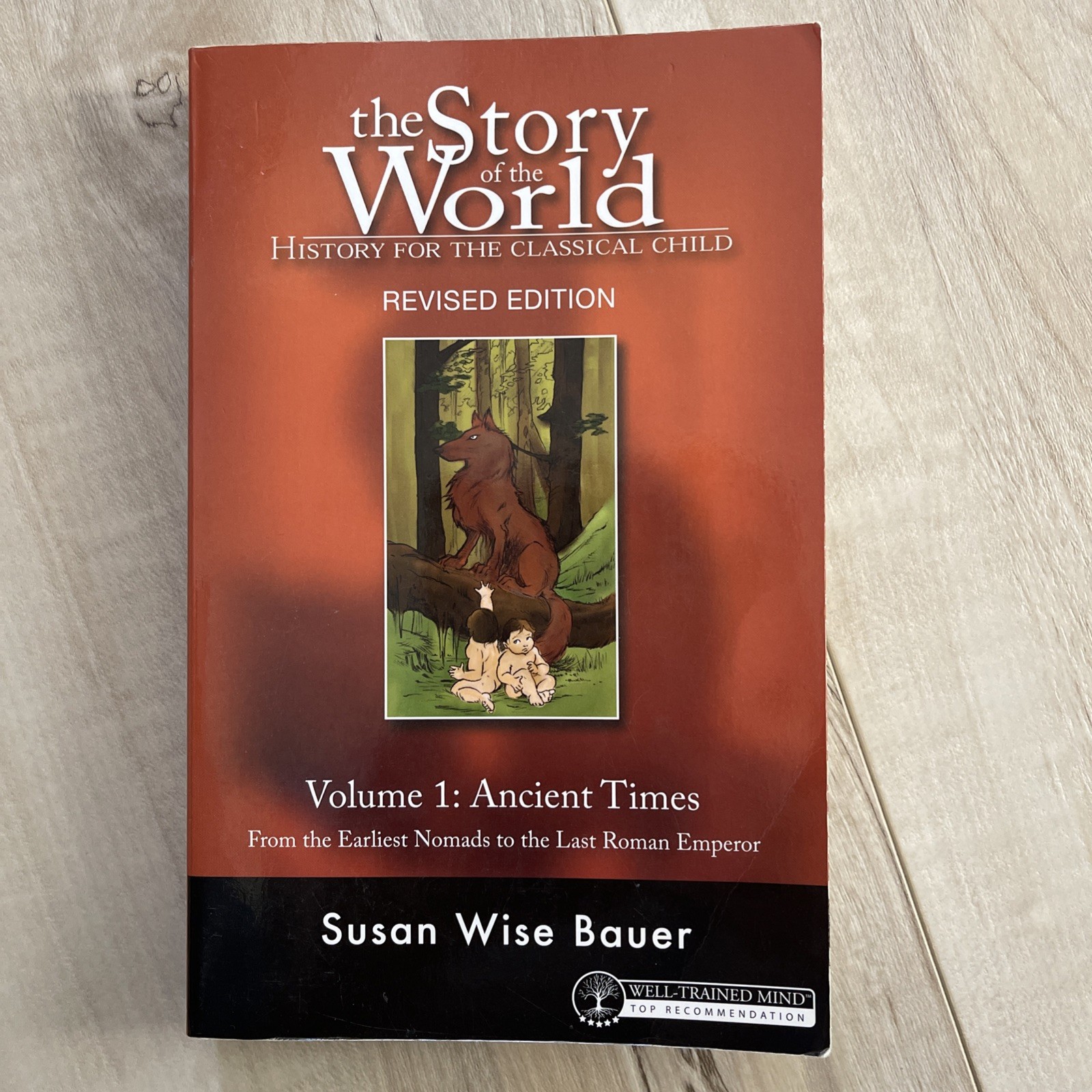 Story of the World Ser.: Story of the World #1 Ancient Times Revised Vol. 1 :…