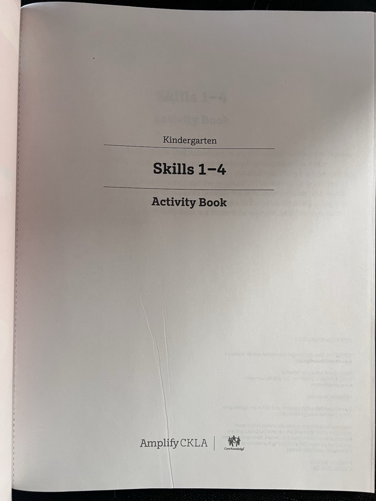 Amplify CkLA, Activity Book, Grade K, Volume 1, Skills 1-4