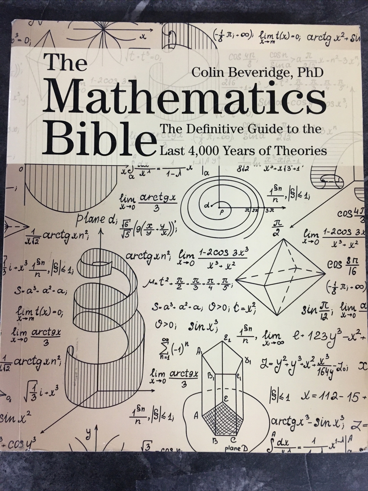 Subject Bible Ser.: Mathematics Bible : The Definitive Guide to the Last…