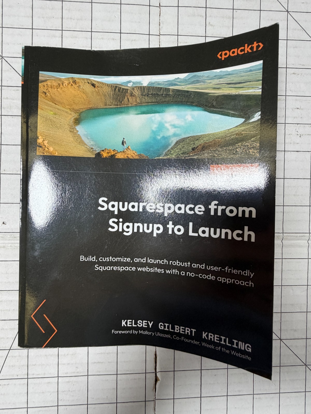 Squarespace from Signup to Launch by Kelsey Gilbert Kreiling 2023, TPB Web Guide