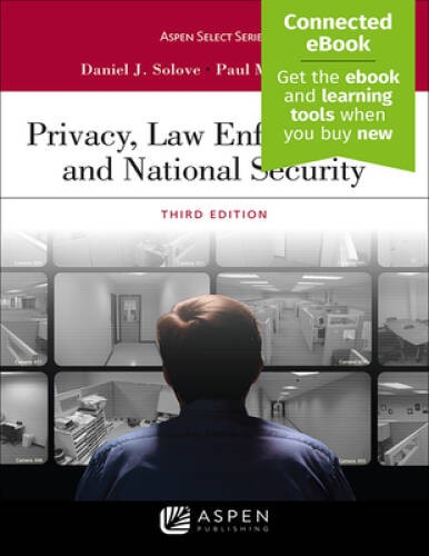 Privacy, Law Enforcement, and National Security (Aspen Casebook) – GOOD