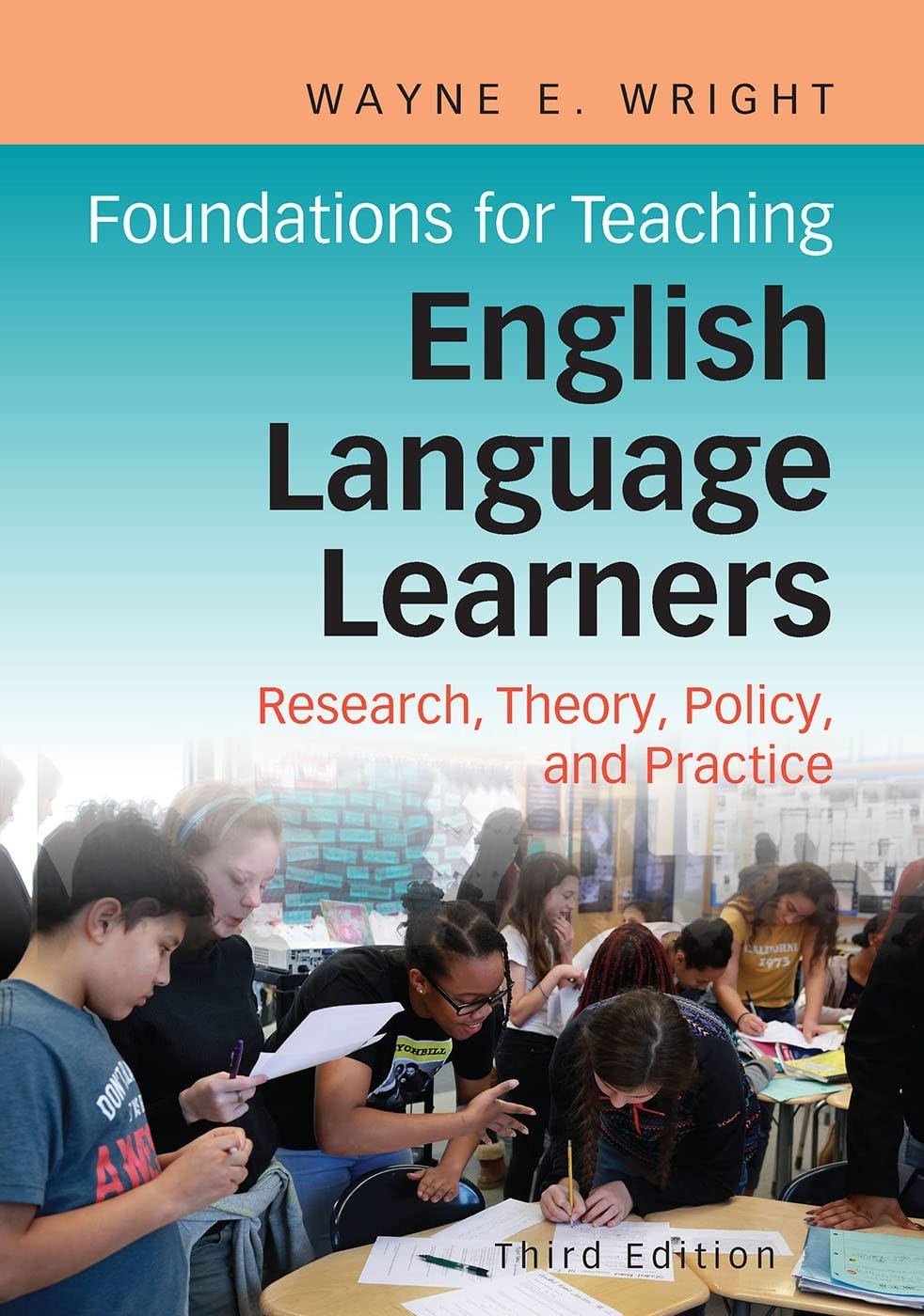 Foundations for Teaching English Language Learners: Research, Theory, Policy, an