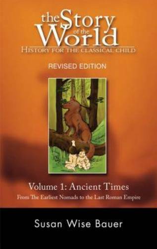 The Story of the World: History for the Classical Child: Volume 1: A – VERY GOOD