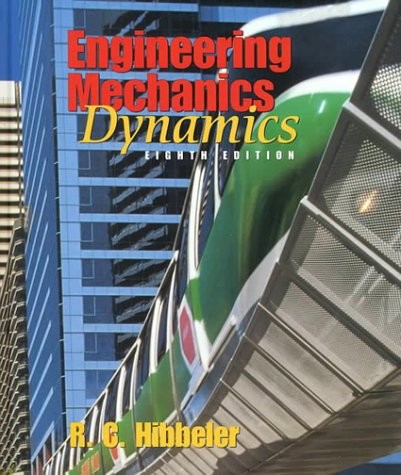 ENGINEERING MECHANICS: DYNAMICS (8TH EDITION) By R. C. Hibbeler – Hardcover