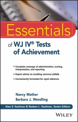 Essentials of WJ IV Tests of Achievement (Essentials of Psychological Assessmen