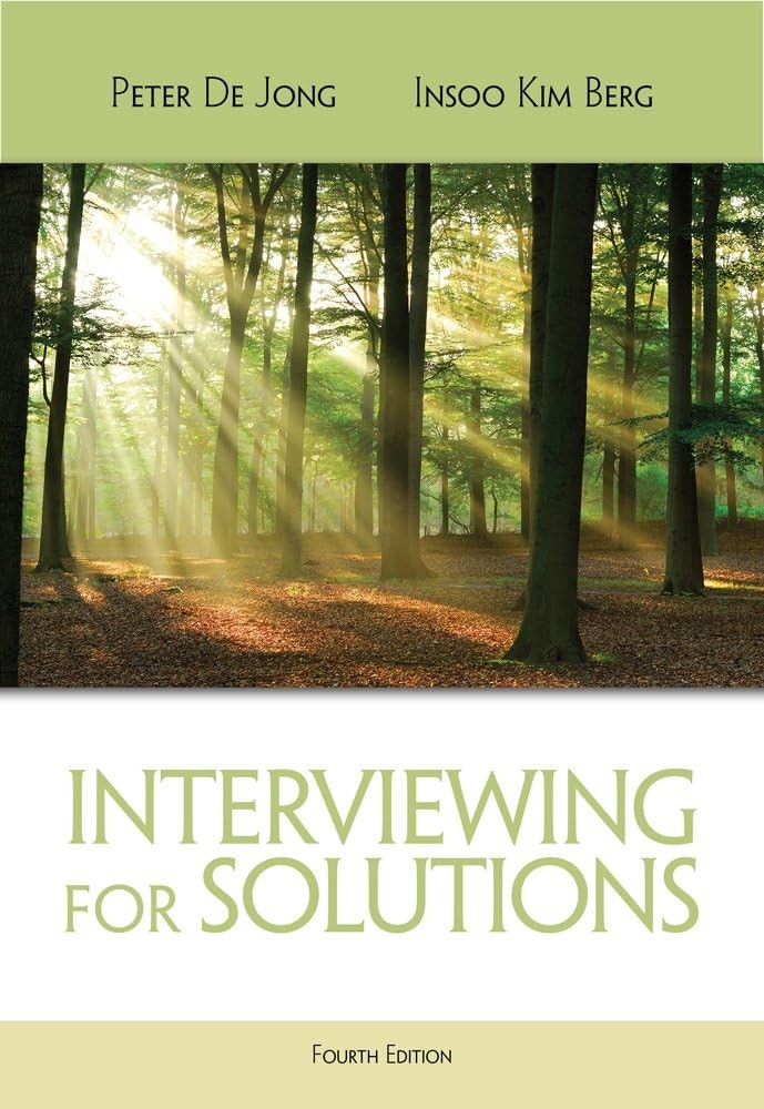 Interviewing for Solutions (HSE 123 Interviewing Techniques) by Peter De Jong