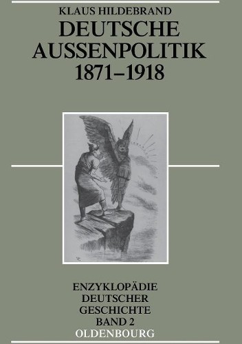 Klaus Hildebrand Deutsche Außenpolitik 1871-1918 (Paperback)