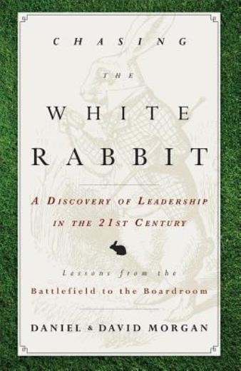 Chasing The White Rabbit: A Discovery Of Leadership In The 2…