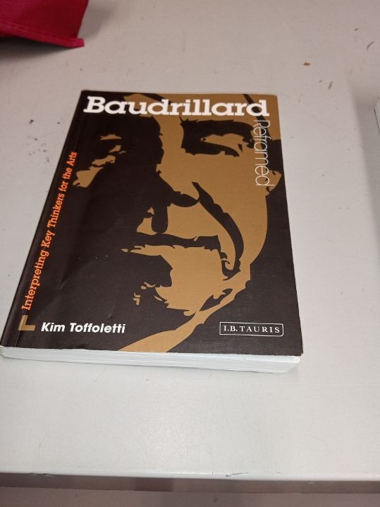 Baudrillard Reframed: Interpreting Key Thinkers for the Arts (Contemporary T…