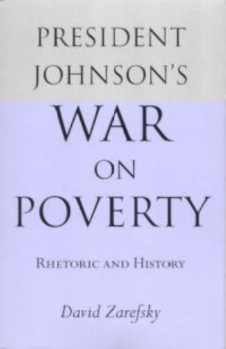 President Johnson's War On Poverty (Studies in Rhetoric and Communication..