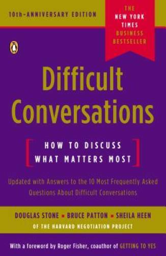 Difficult Conversations: How to Discuss What Matters Most – Paperback – GOOD