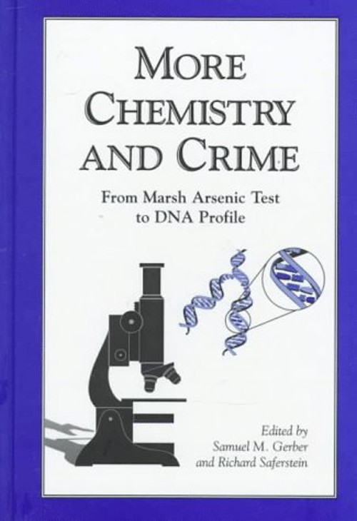 More Chemistry and Crime : From Marsh Arsenic Test to DNA Profile