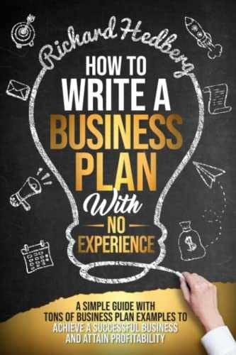 How to Write a Business Plan With No – Paperback, by Hedberg Richard – Very Good