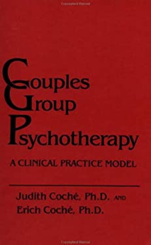 Couples Group Psychotherapy : A Clinical Practice Model Hardcover