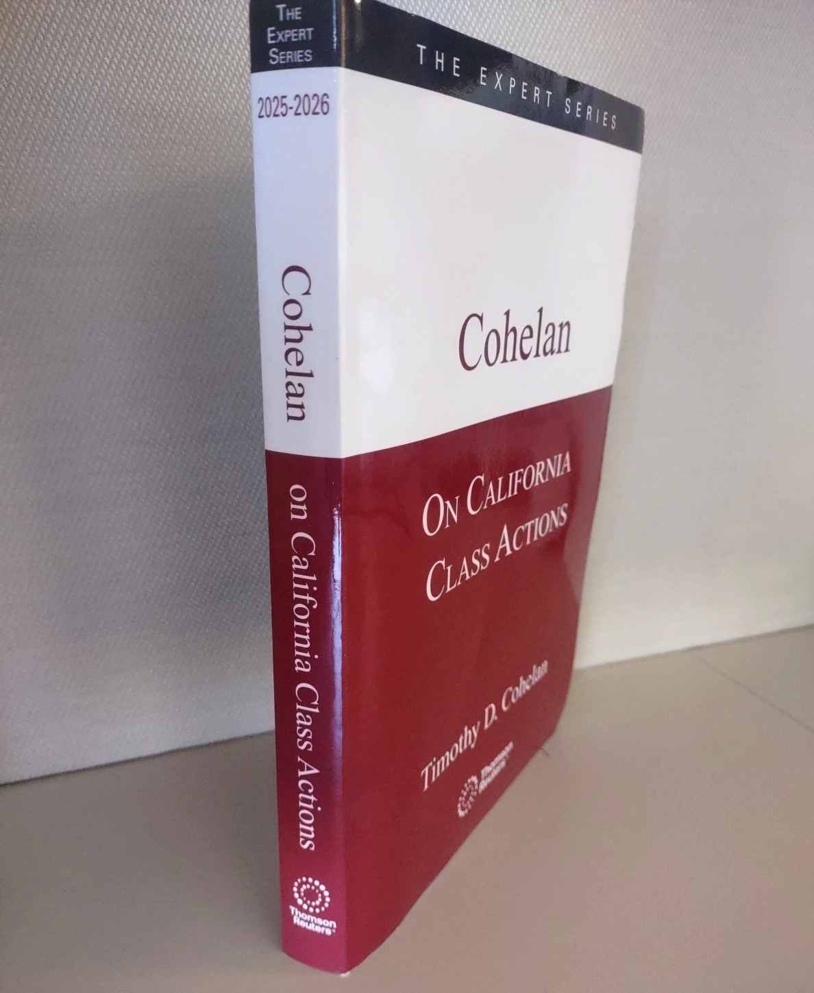 Cohelan On California Class Actions The Expert Series 2025-2026 Thomson Reuters