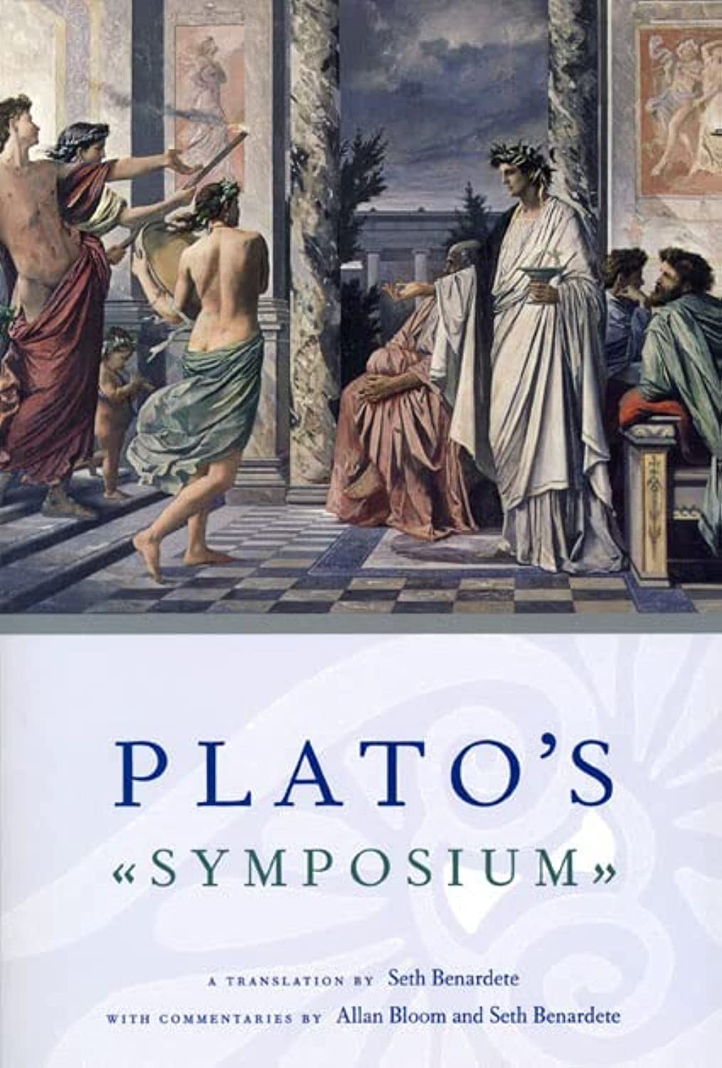 Plato&rsquo;s Symposium: A Translation by Seth Benardete with Commentaries by Alla…