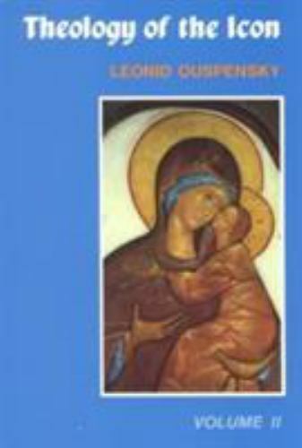 Theology of the Icon Ser.: Theology of the Icon by Leonid Ouspensky (1992,…