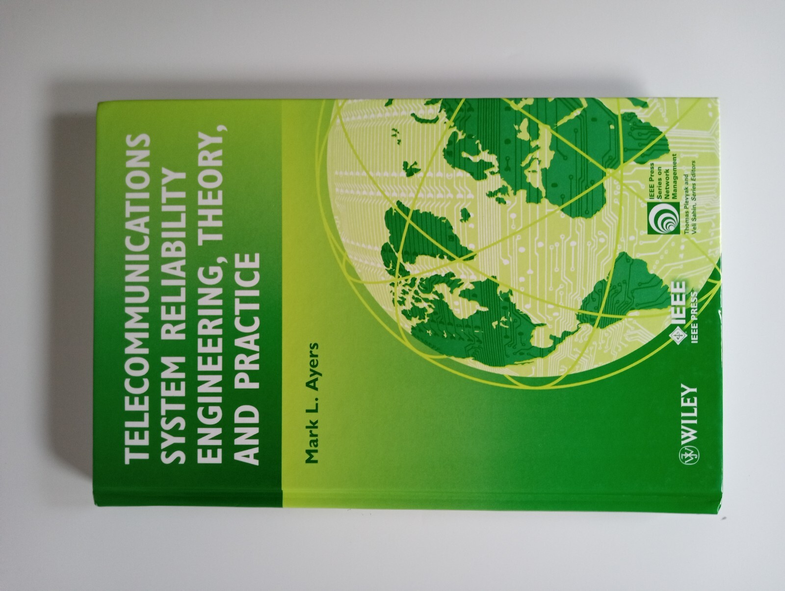 IEEE Press Series on Networks and Service Management Ser.: Telecommunications…