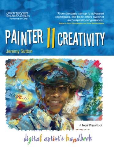 Painter 11 Creativity: Digital Artist&rsquo;s Handbook – Paperback – GOOD