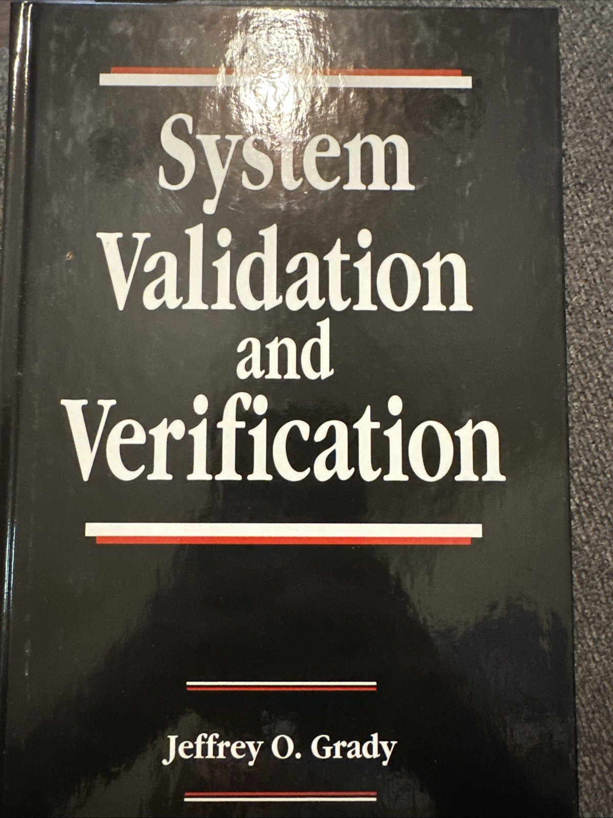 Systems Engineering Ser.: System Validation and Verification by Jeffrey O. Grady