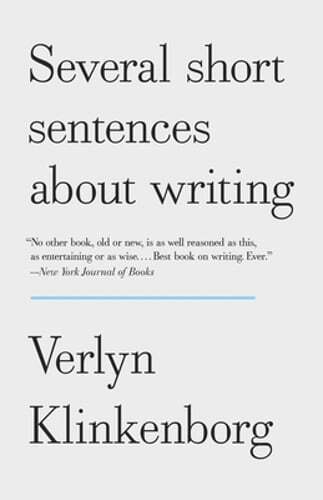 Several Short Sentences about Writing by Verlyn Klinkenborg: Used