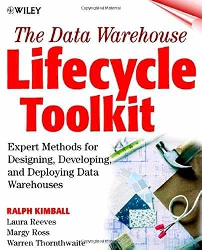 The Data Warehouse Lifecycle – Paperback, by Kimball Ralph; Reeves – Very Good