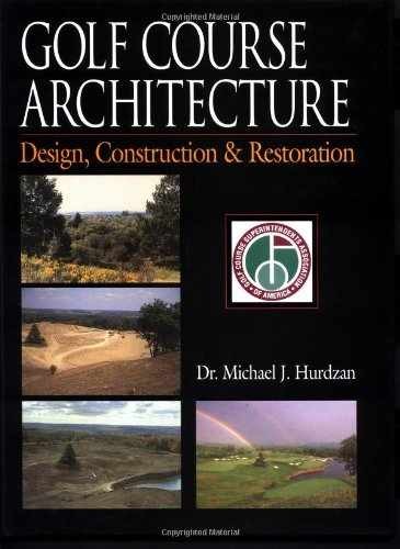 Golf Course Architecture: – Hardcover, by Hurdzan Michael J. – Very Good b