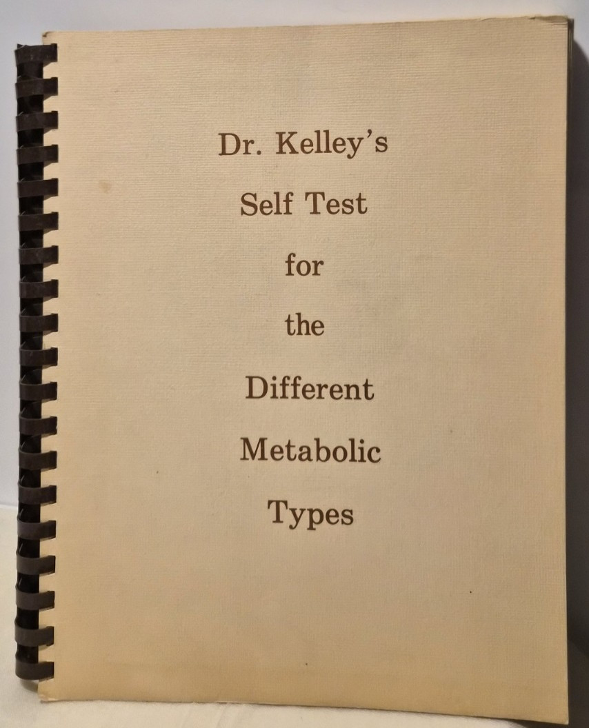 Dr. Kelley&rsquo;s Self Test: W. D. Kelley Very Good/Spiral (see photos:)
