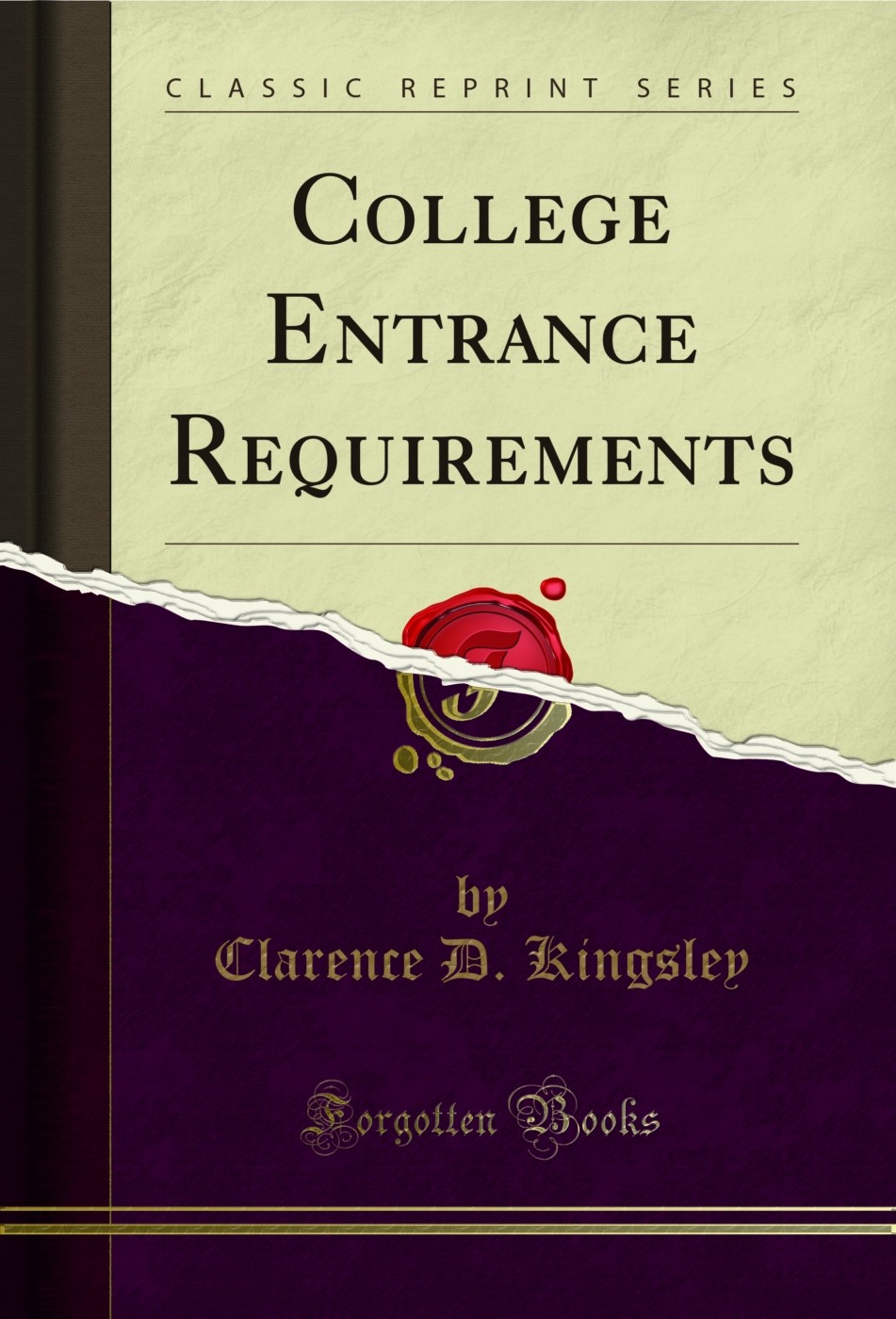 College Entrance Requirements (Classic Reprint)