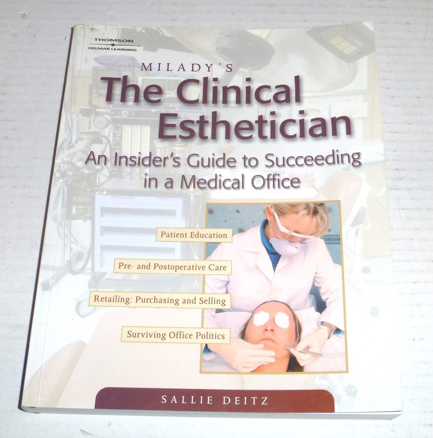 Milady&rsquo;s The Clinical Esthetician Paperback Sallie Deitz Thomson Delmar Learning