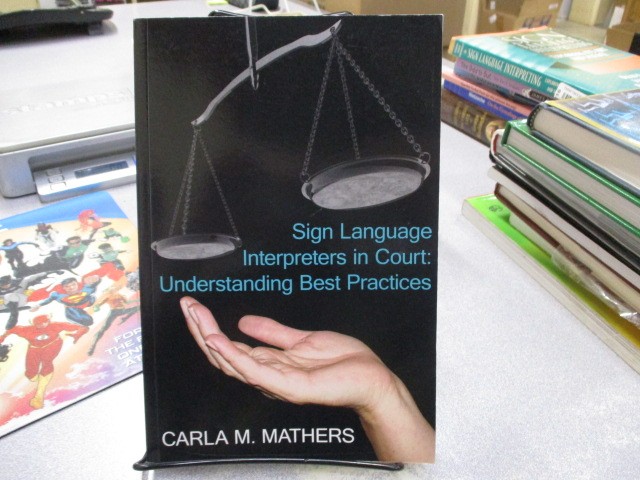 Sign Language Interpreters in Court: Understanding Best Practices, Mathers, Carl
