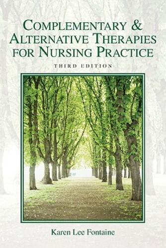 Complementary & Alternative Therapies for Nursing Practice (3rd Edition) – GOOD