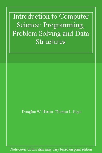 Introduction to Computer Science: Programming, Problem Solving,