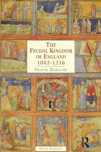 The Feudal Kingdom of England 1042-1216 by Barlow, Frank 0582381177 The Fast