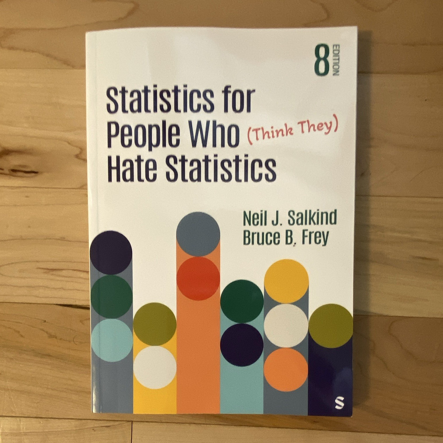 SAGE Statistics for People Who (Think They) Hate Statistics 8th Edition PB 2026