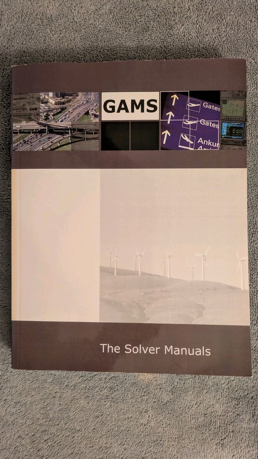 GAMS: THE SOLVER MANUALS By Gams Development Corporation, PB, 2009, 608 Pages