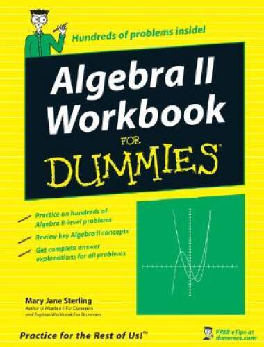 Algebra II Workbook For Dummies – Paperback By Sterling, Mary Jane – GOOD
