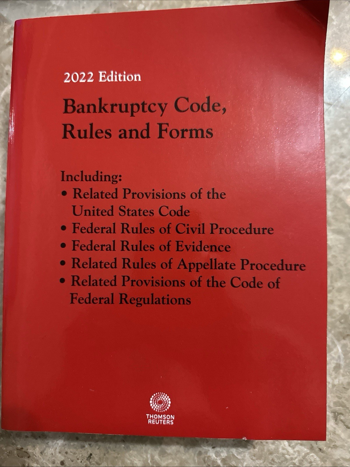 Bankruptcy Code, Rules and Forms, 2022 Edition