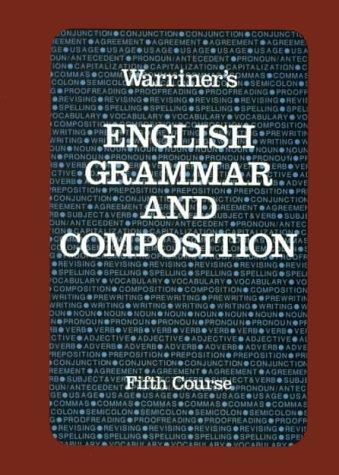 Warriner&rsquo;s English Grammar and Composition: Fifth Course (Liberty Edition)