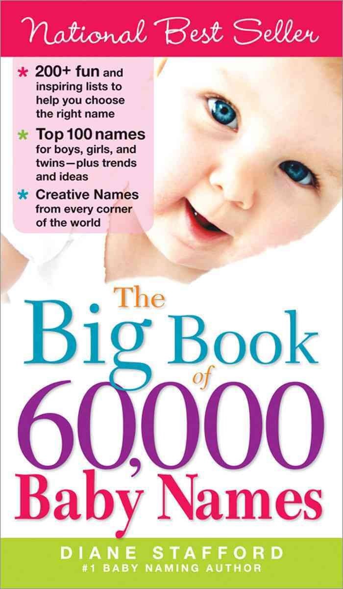 The Big Book of 60,000 Baby Names: (Mother&rsquo;s Day Gift for Expecting Moms) – …