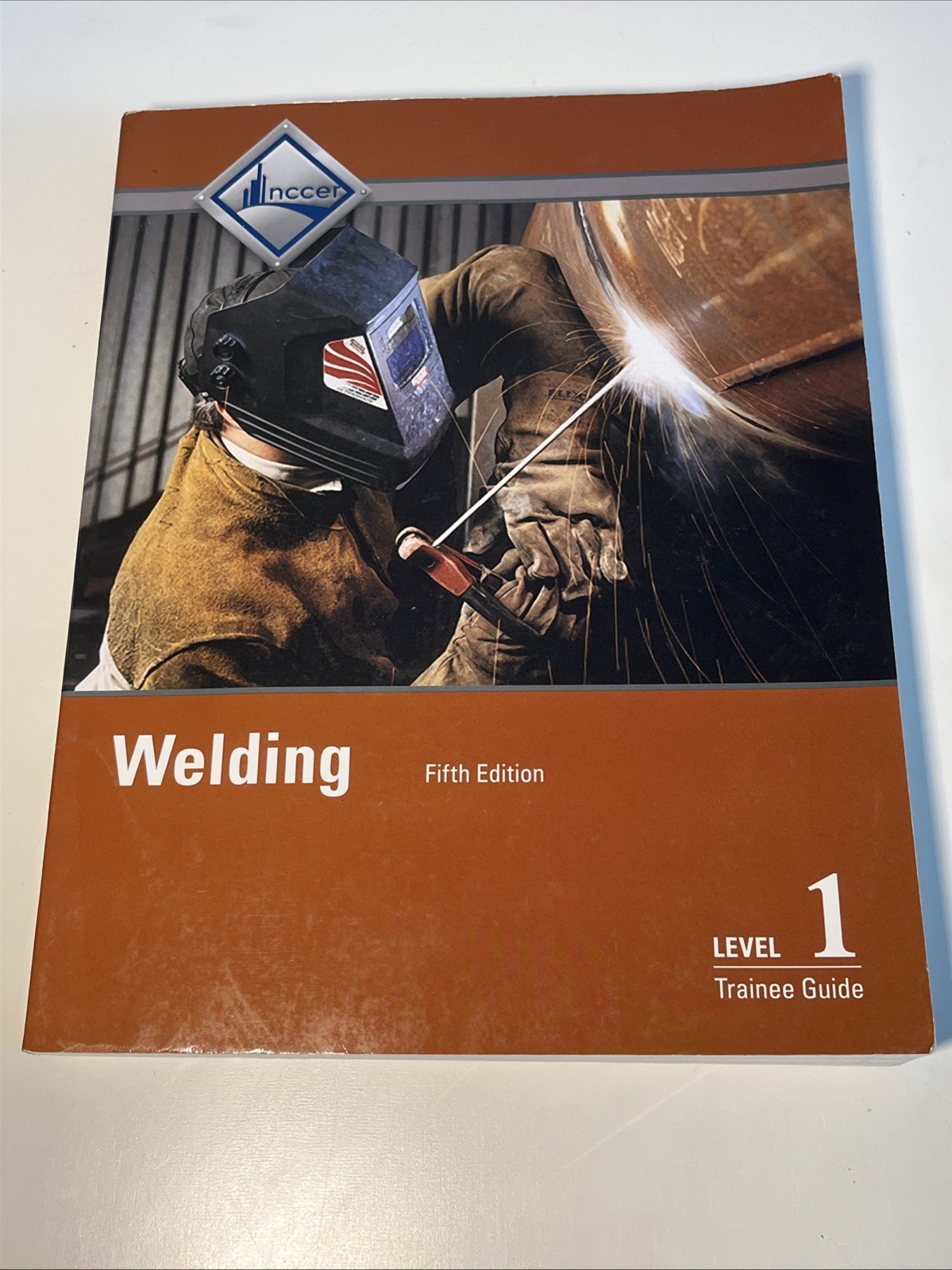 Welding Trainee Guide, Level 1 – Paperback, by NCCER – Very Good
