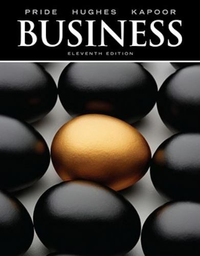 Business by William M. Pride; Robert J. Hughes; Jack R. Kapoor