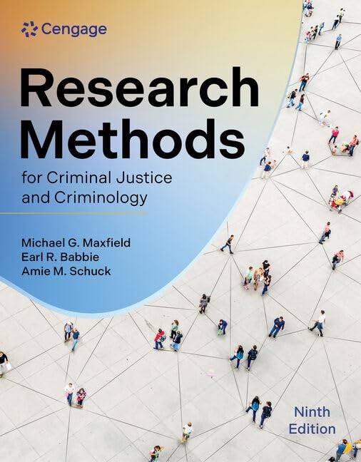 RESEARCH METHODS FOR CRIMINAL JUSTICE AND CRIMINOLOGY (MINDTAP COURS… Earl Bab