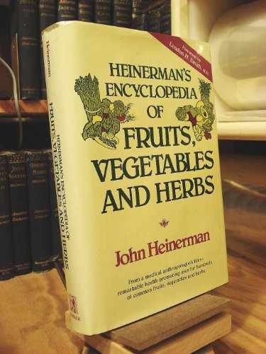 Heinerman&rsquo;s Encyclopedia of Fruits, – Hardcover, by Heinerman John – Very Good u
